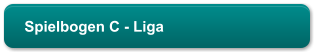 Spielbogen C - Liga