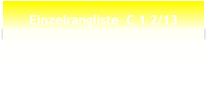 Einzelrangliste  C 1 2/13