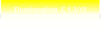 Einzelrangliste  C 1 2/15