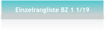 Einzelrangliste BZ 1 1/19