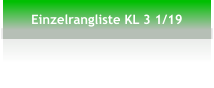 Einzelrangliste KL 3 1/19