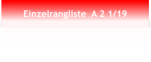 Einzelrangliste  A 2 1/19