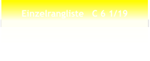 Einzelrangliste   C 6 1/19