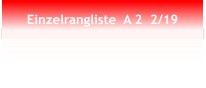 Einzelrangliste  A 2  2/19