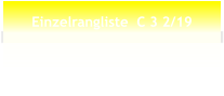 Einzelrangliste  C 3 2/19