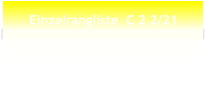 Einzelrangliste  C 2 2/21